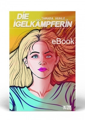 thk-verlag-die-igelkaempferin _ebook-max-300x400 THK Verlag | Ber&uuml;hmte Erz&auml;hler und ihrer Geschichten vom Wildern 